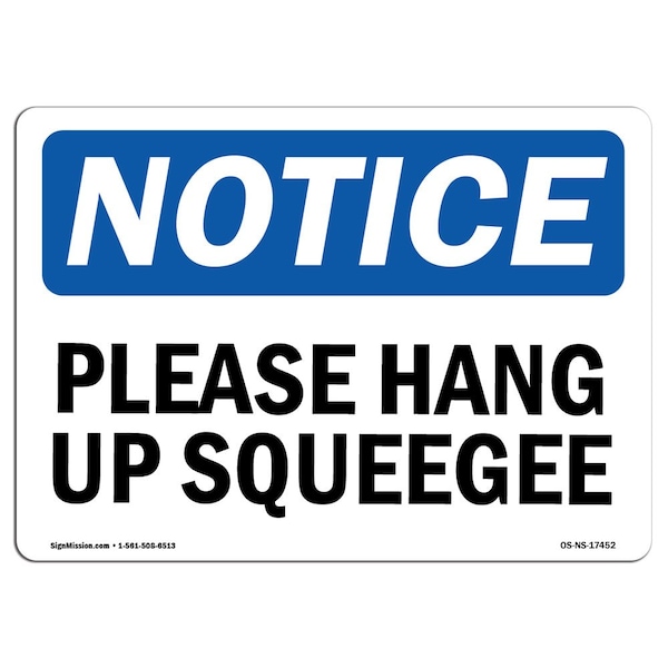 Safety Sign, OSHA Notice, 3.5" Height, Please Hang Up Squeegee Sign, Landscape, 10PK